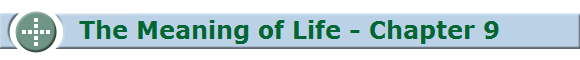 The Meaning of Life - Chapter 7