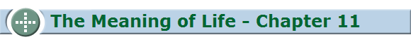 The Meaning of Life - Chapter 11