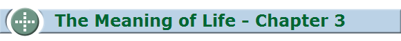 The Meaning of Life - Chapter 1